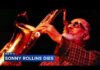 Jazz Titan’s Death Silences a Bold Era Sonny Rollins, saxophonist and restless genius of jazz, dead at 95