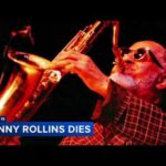 Jazz Titan’s Death Silences a Bold Era Sonny Rollins, saxophonist and restless genius of jazz, dead at 95